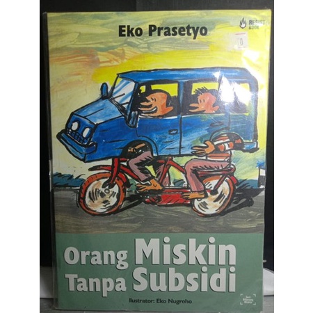 Jual Orang Miskin Tanpa Subsidi Eko Prasetyo Buku Ekonomi Buku Sosial Novel Ilustrasi Novel