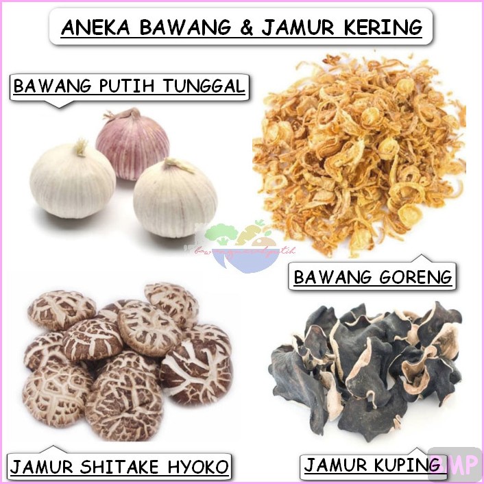 

BAWANG GORENG PUTIH TUNGGAL LANANG JAMUR KUPING HIOKO SHITAKE KERING 1