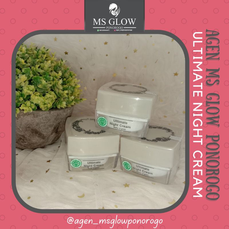[Agen MS Glow Ponorogo] MS GLOW ULTIMATE NIGHT CREAM