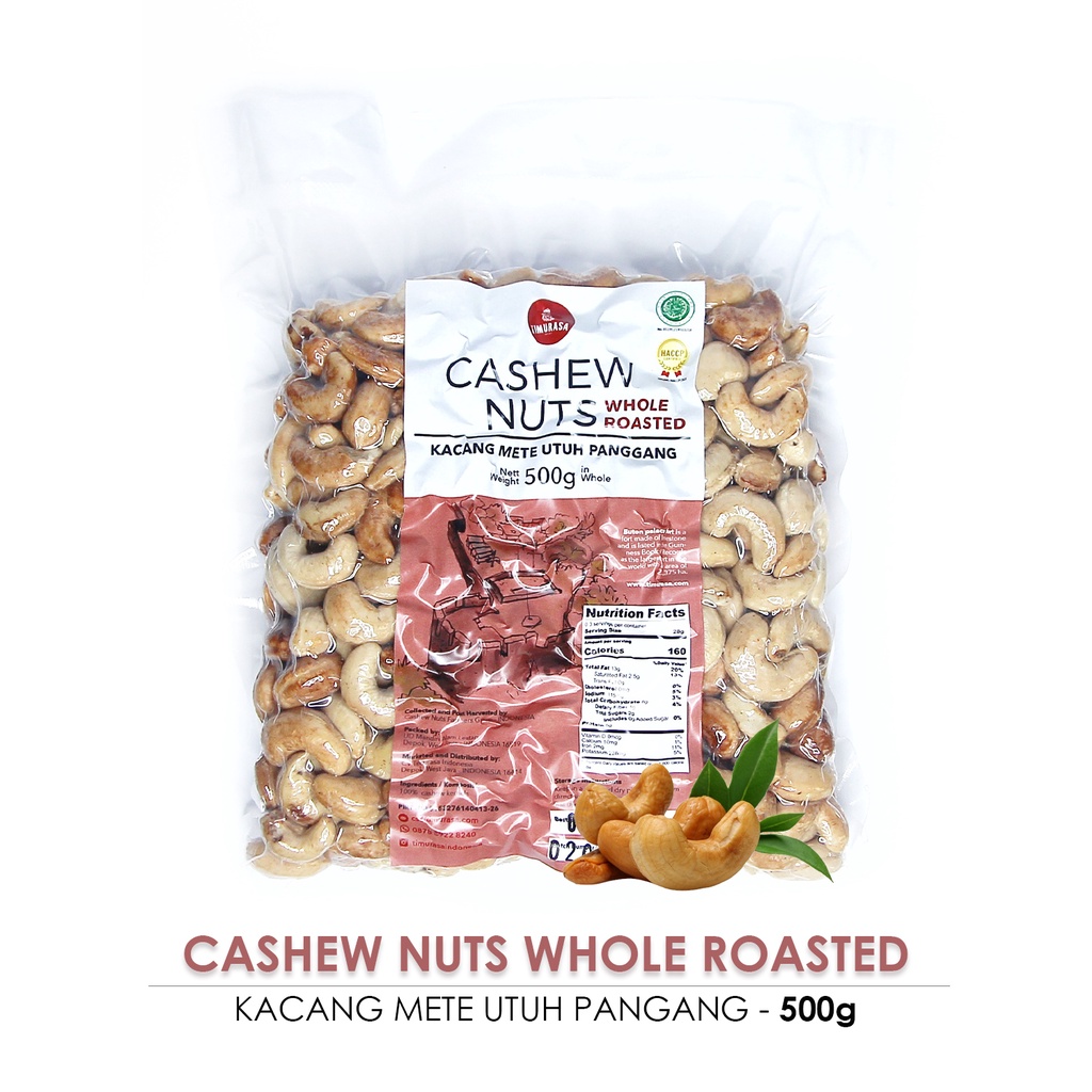 Kacang Mede / Mete Panggang Timurasa - Cashew Roasted Whole 500g Gurih Aseli