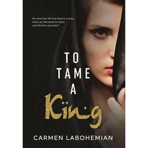 Carmen LaBohemian - To Tame A King