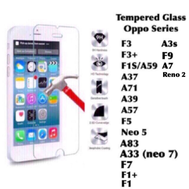 Tempered glass oppo series Oppo F3 F3 plus F1S Neo 5 F7 A37 A33 A71 A39 A57 F5 A83 F1 F9 A3s A7 A5S