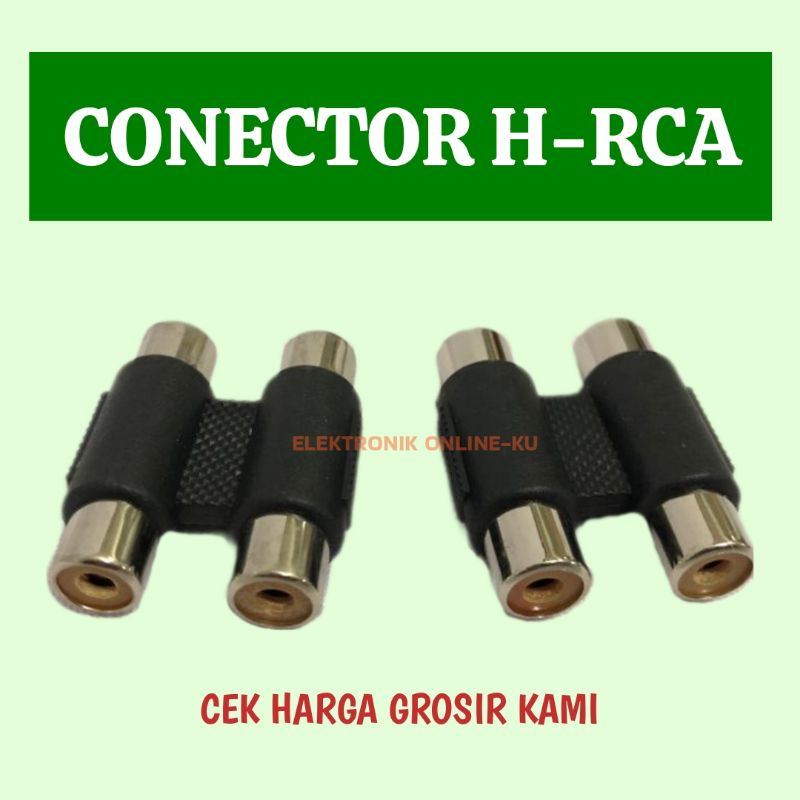 SAMBUNGAN H RCA CONECTOR H RCA