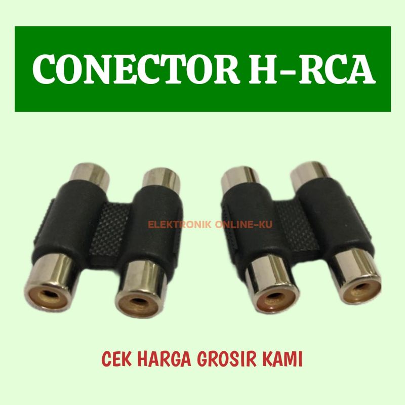 SAMBUNGAN H RCA CONECTOR H RCA