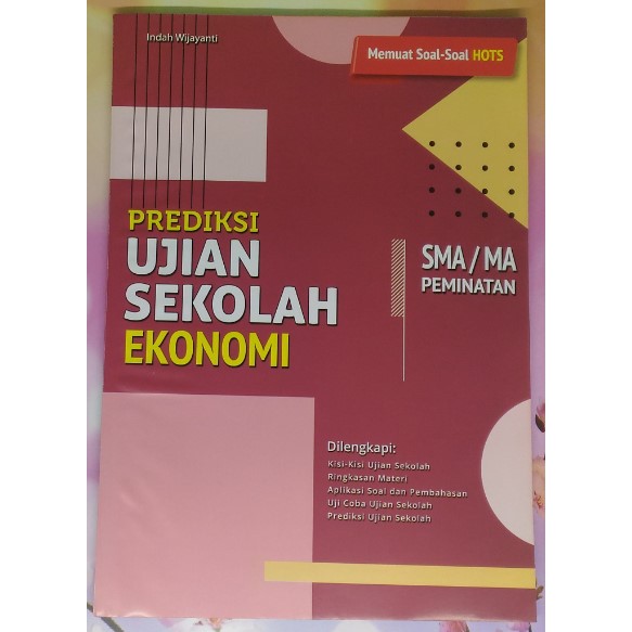 Ujian Sekolah US EKONOMI, SOSIOLOGI, GEOGRAFI, SEJARAH INDONESIA SMA / MA-US EKONOMI