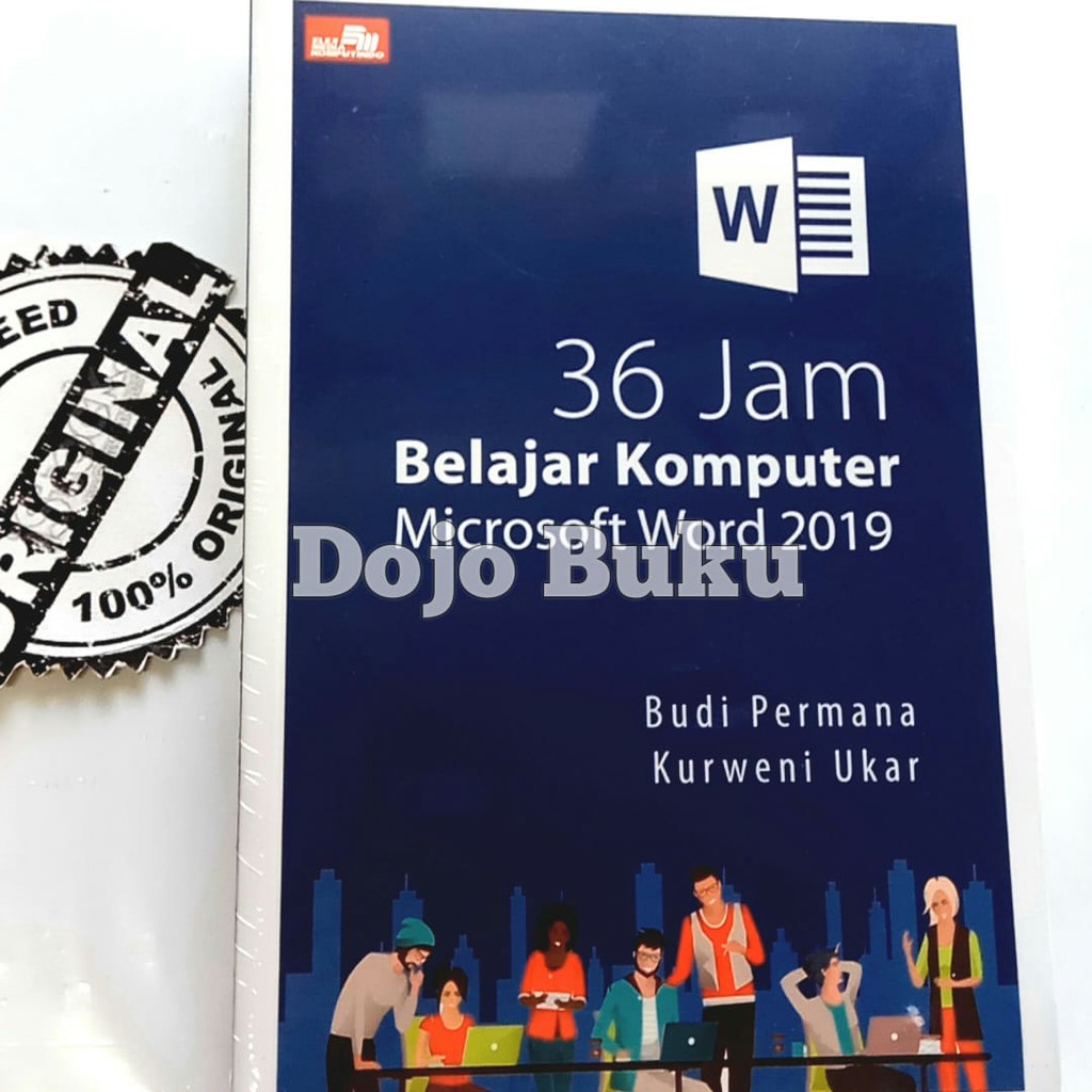 36 Jam Belajar Komputer Microsoft Word 2019 oleh Budi Permana