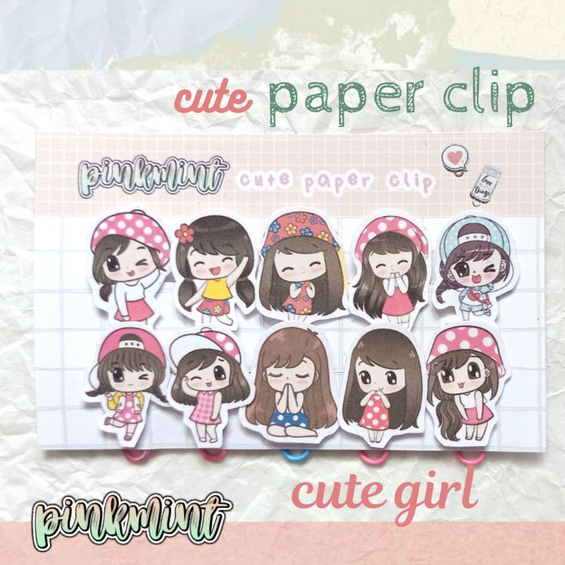 

PAPER CLIP LUCU CUTE GIRL SERIES