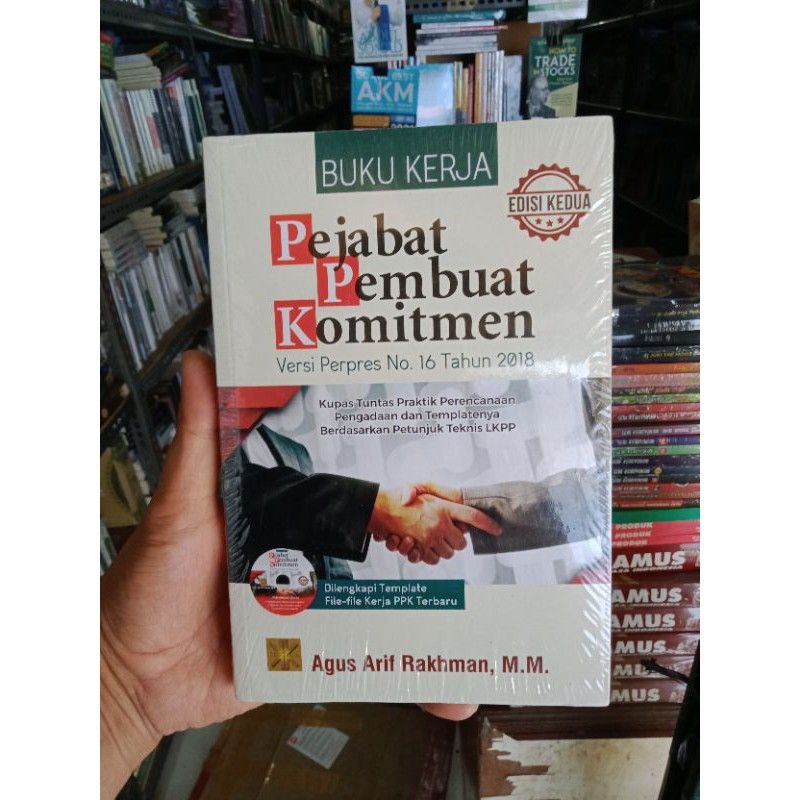 BUKU KERJA PEJABAT PEMBUAT KOMITMEN Edisi Ketiga - Agus Arif Rakhman #P-5