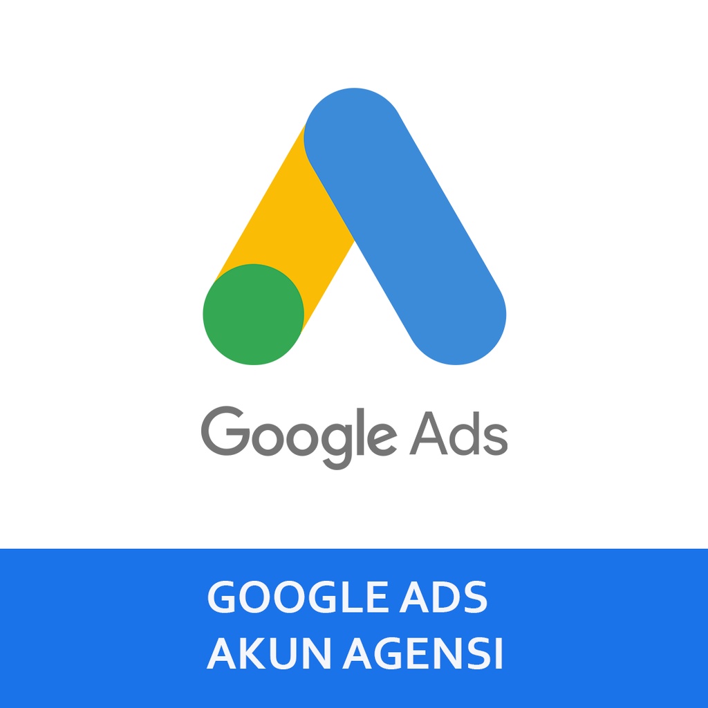 Akun Google Ads - Akun Agensi - Partner Resmi