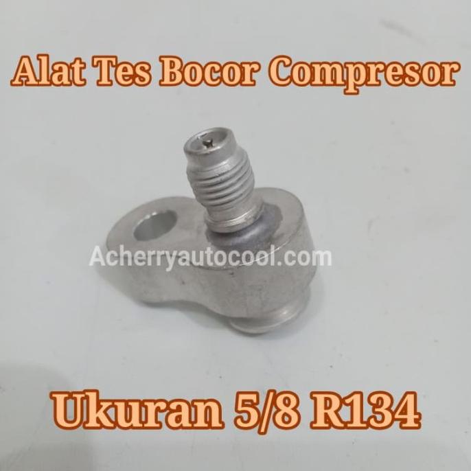 :::::::] Alat Tes Bocor Compresor Ukuran 5/8 R134