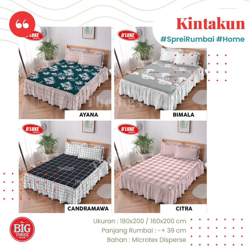 KINTAKUN Sprei RUMBAI 180x200 / 160X200 Motif Axel Atarya Blooma Bakula Clara Candrika Ensley Jeju Rena Robin  Utari - King 180 160 SP P3