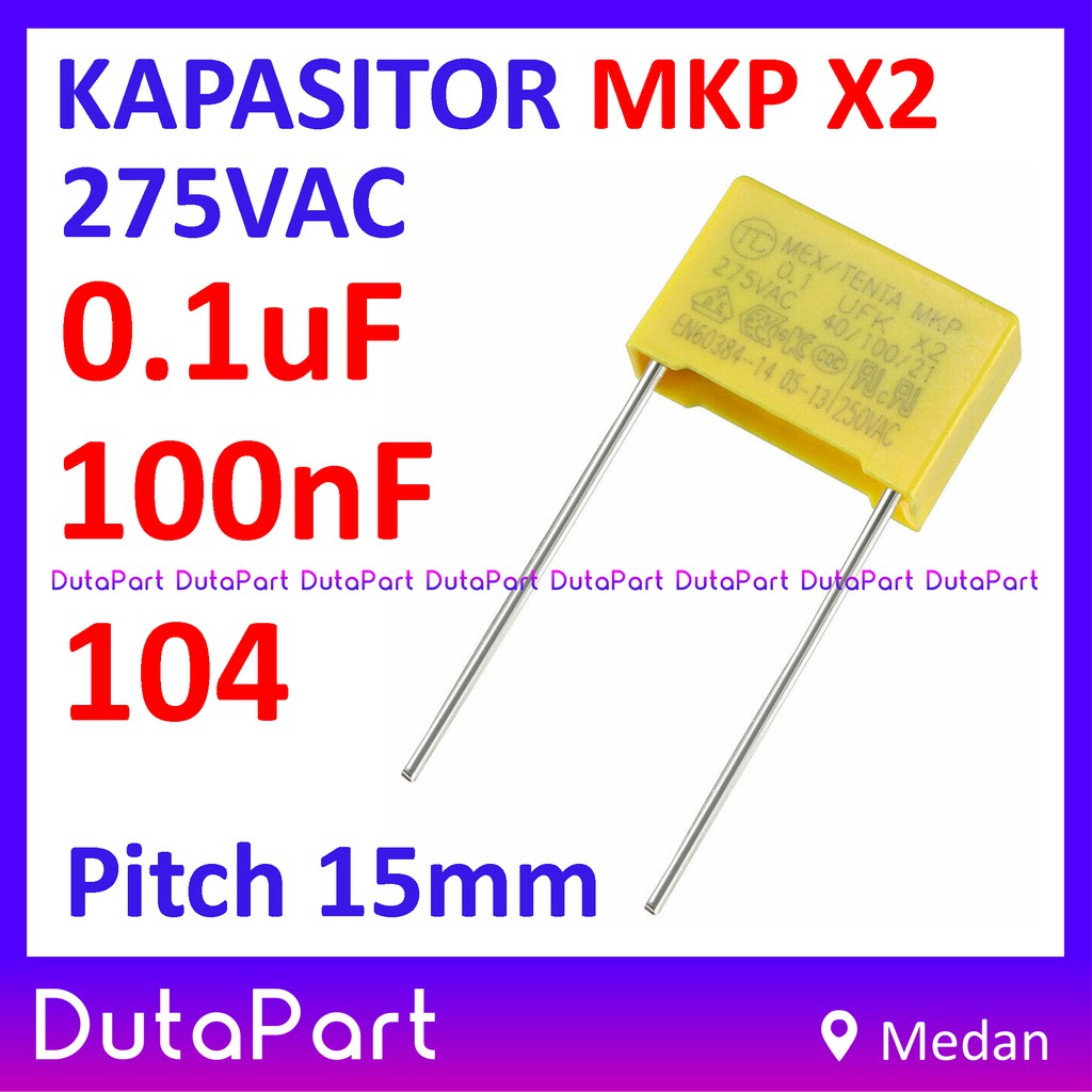 275VAC 0.1uF MEX TENTA MKP X2 Pitch 15mm Kapasitor 275V 100nF 104