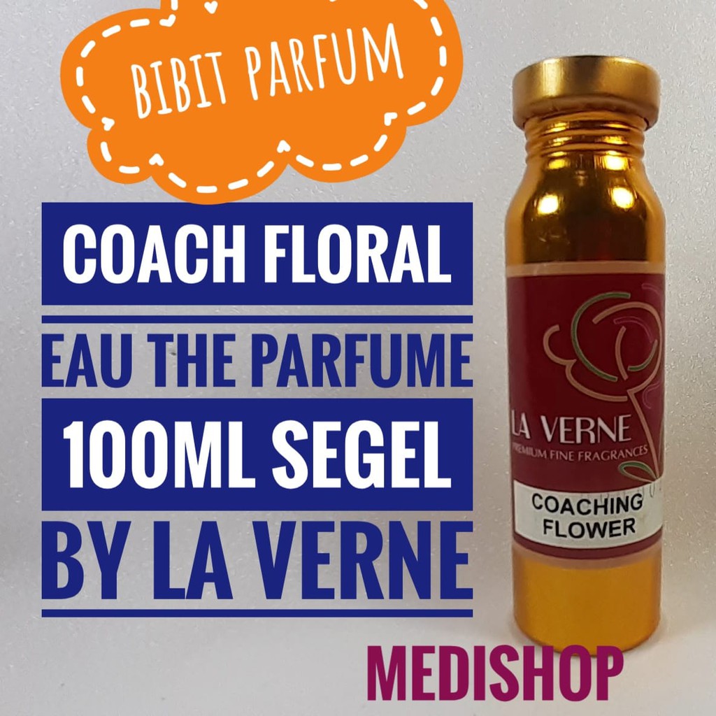 bibit parfum berkualitas c0ach floral eau the parfum 100ml segel coaching flower