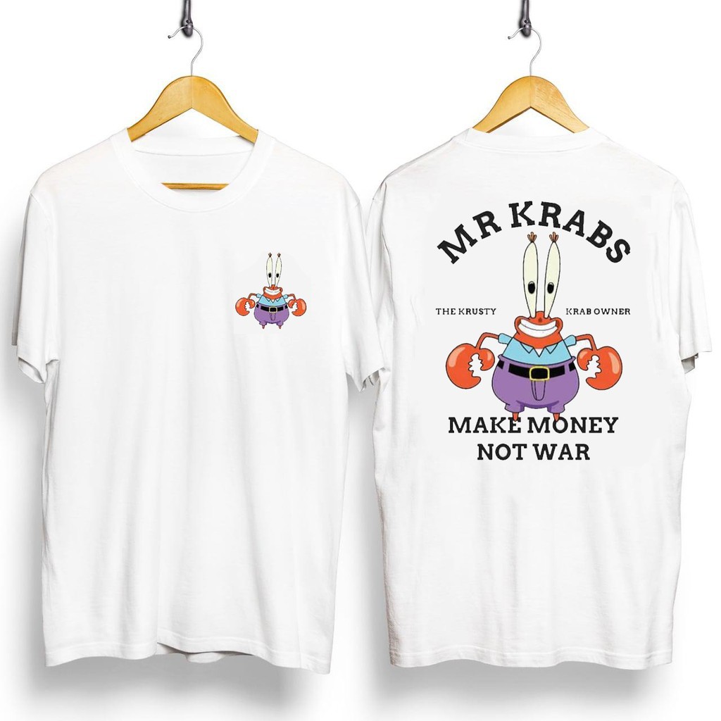 MR KRABS MAKE MONEY NOT WAR / KAOS PRIA/KAOS DISTRO