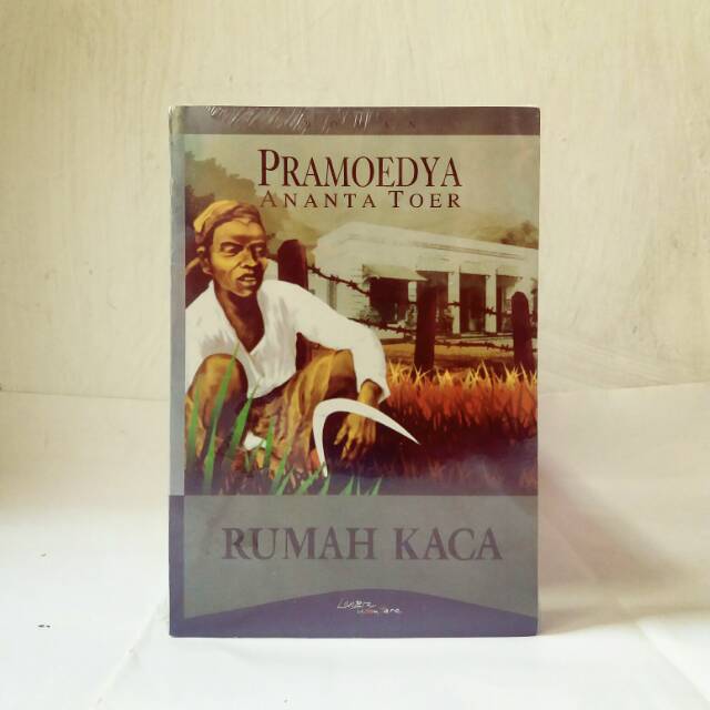 Rumah Kaca. Pramoedya Ananta Toer