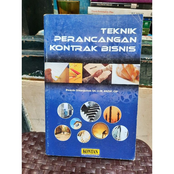 TEKNIK PERANCANGAN KONTRAK BISNIS oleh RICARDO SIMANJUNTAK SH LLM ANZIIF CIP