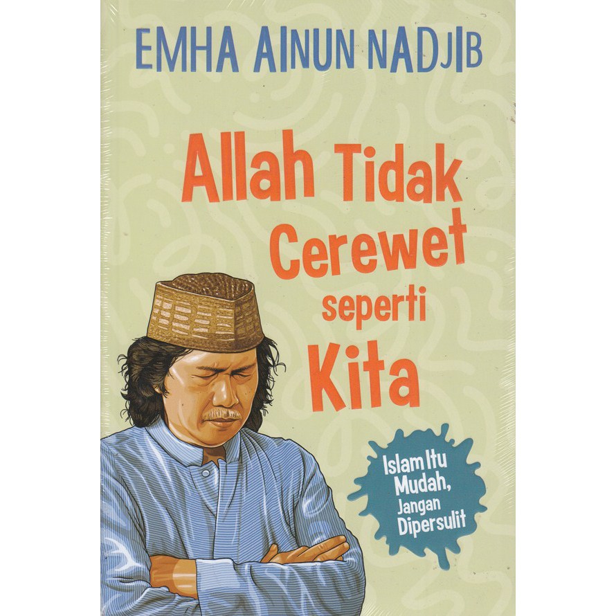 Allah Tidak Cerewet Seperti Kita Emha Ainun Nadjib Cak Nun Shopee Indonesia