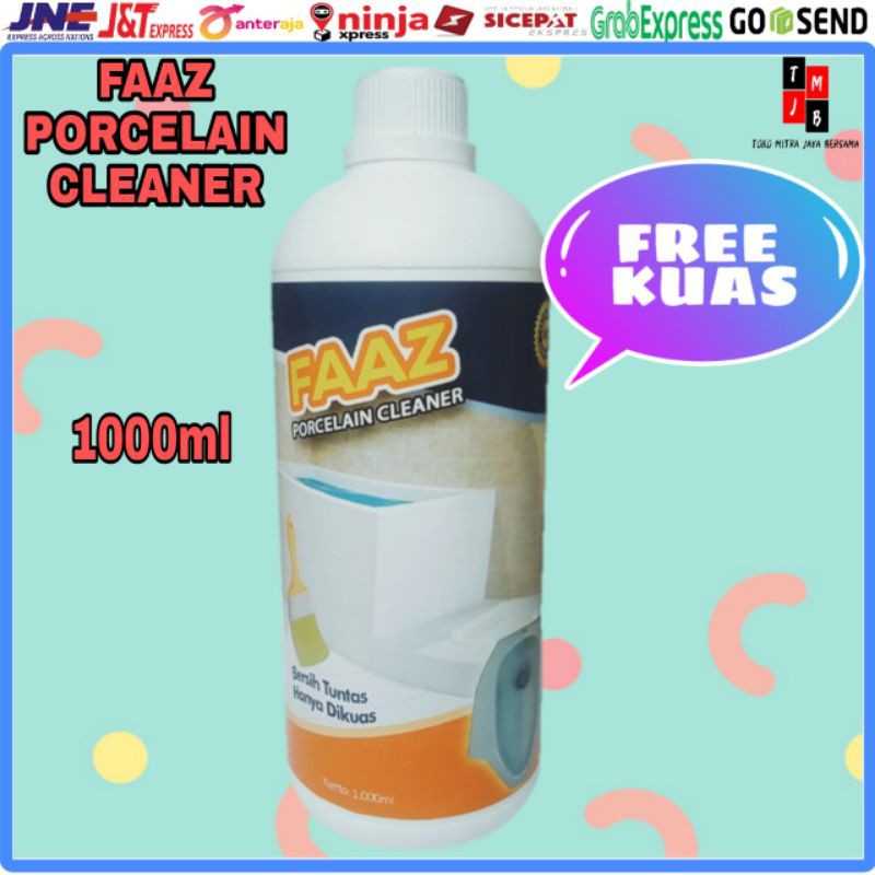 FAAZ PEMBERSIH PORCELAIN CLEANER 1000ml FREE KUAS DAN 2 SARUNG TANGAN PLASTIK