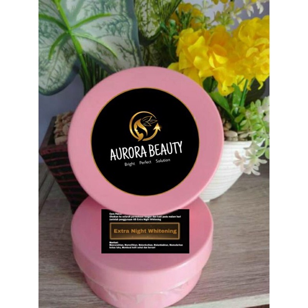 EXTRA NIGHT WHITENING (malam) by Aurora Beauty HB DOSTING