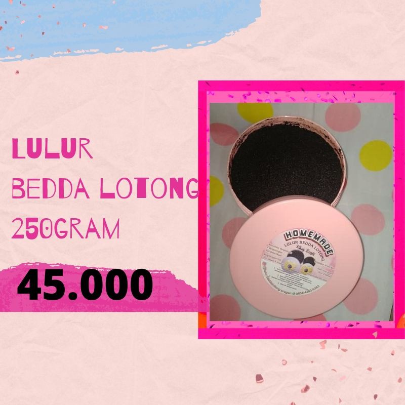 LULUR BEDDA LOTONG BASAH 250gr