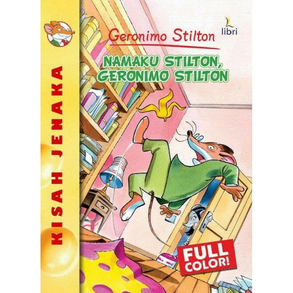 Buku Cerita Anak - Seri Geronimo Stilton - Namaku Stilton, Geronimo Stilton
