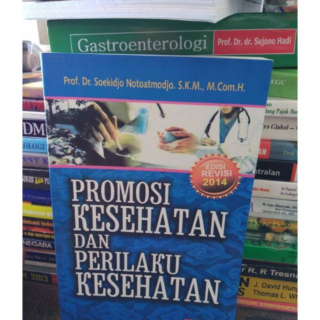 Promosi Kesehatan Dan Perilaku Kesehatan By Soekidjo Notoatmodjo Shopee Indonesia