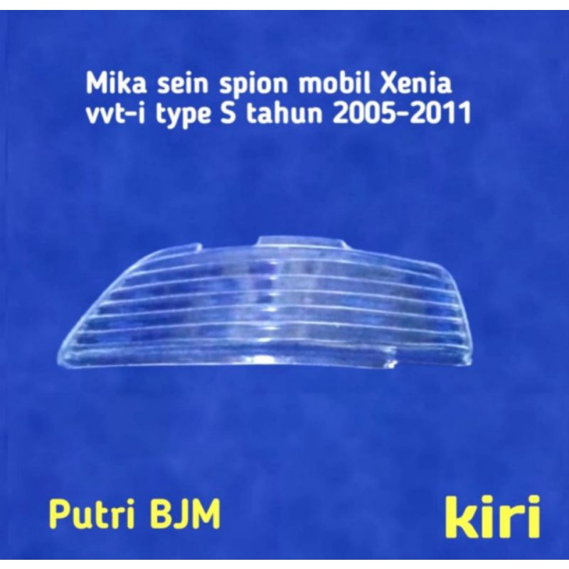 MIKA SEIN SEN SPION MOBIL XENIA LAMA VVTI TAHUN 2005-2011 KIRI.