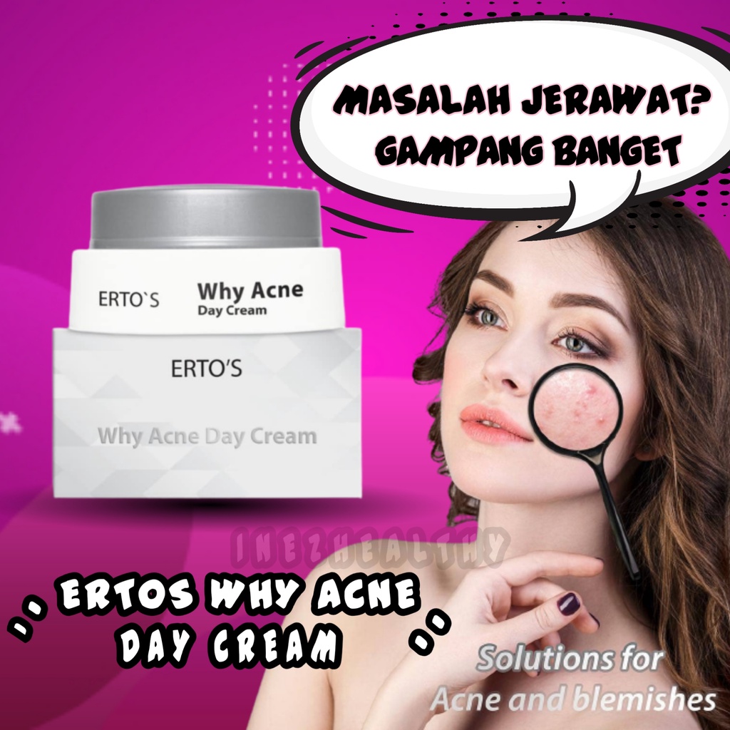 ERTOS WHY ACNE DAY CREAM TREATMENT SKINCARE BPOM KRIM SIANG PENGHILANG JERAWAT ORIGINAL BPOM