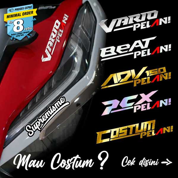 Stiker Vario Pelan / Sticker Motor Pelan Vario Beat ADV PCX Costum / Stiker Costum Pelan / Sticker Chrome Vario Beat ADV PCX Pelan Glossy Waterproof / Sticker Hologram Vario ADV PCX Beat Pelan