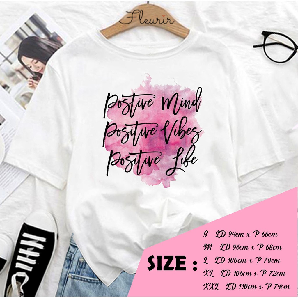 FLEURIR - KAOS WANITA DEWASA POSITIVE LENGAN PENDEK TUMBLR TEE UNISEX