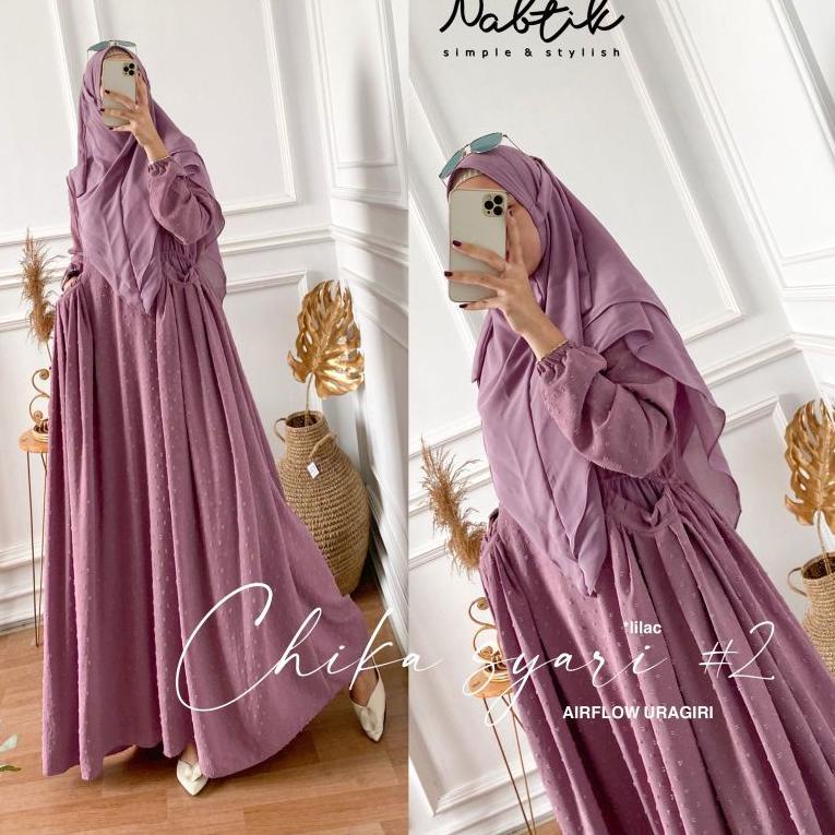 MYT.25Au22ˣ ▫ CHIKA SYARI #2  By NABTIK gamis airflow uragiri LD 110 Gamis syari
