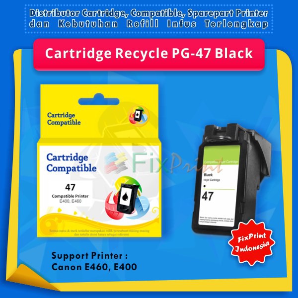 Cartridge Recycle Canon PG-47 PG47 PG 47 Black, Cartridge Tinta Printer Canon E400 E460 E480