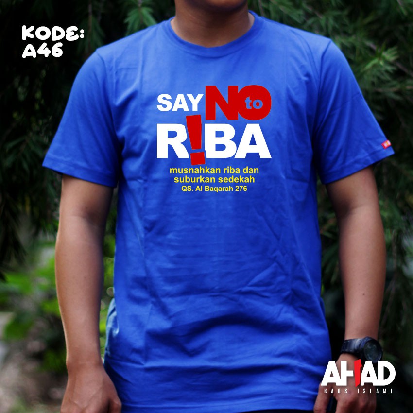 Kaos islami ahad - say no to riba A46