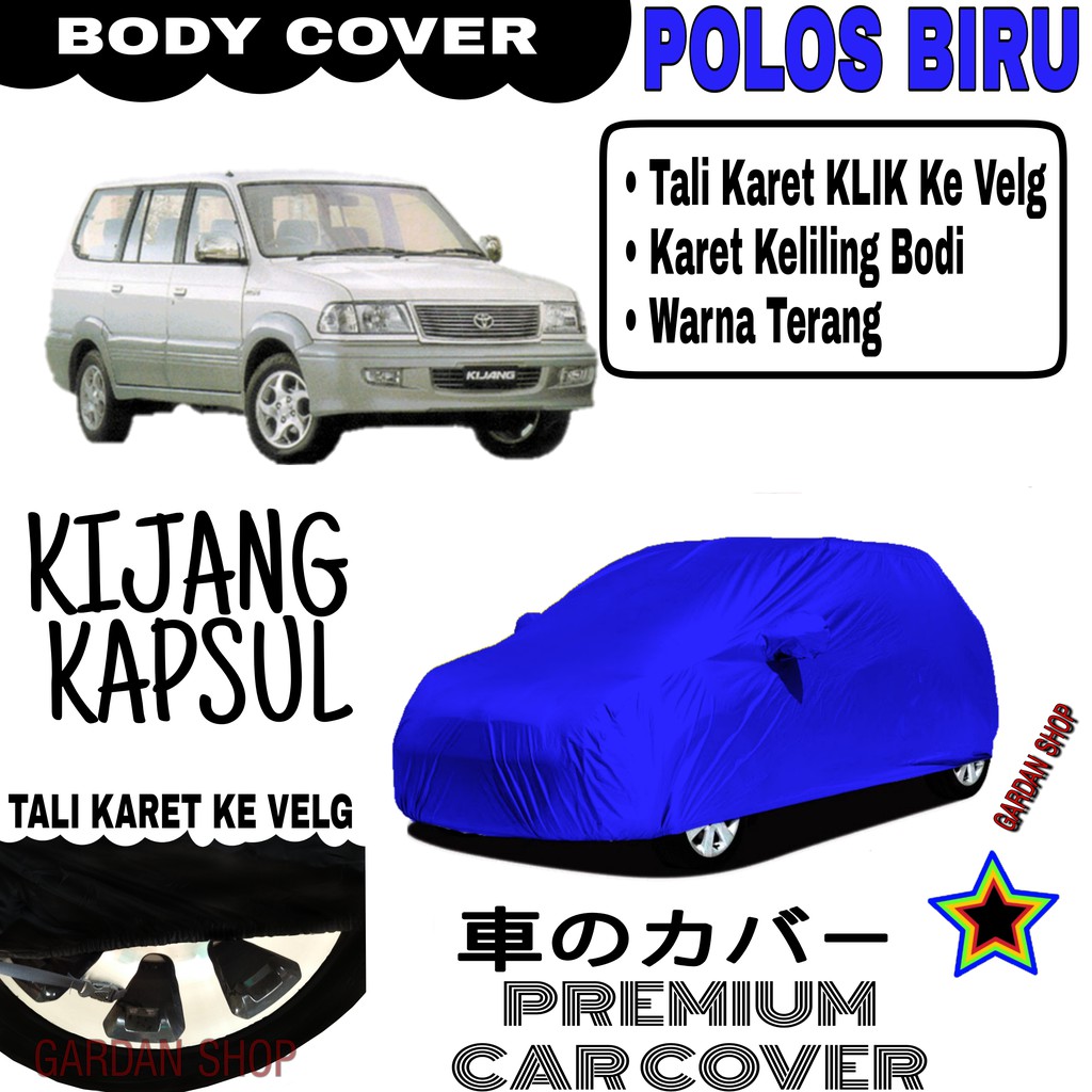 Sarung Mobil KIJANG KAPSUL Polos BIRU Body Cover Penutup Body Kijang PREMIUM Biru