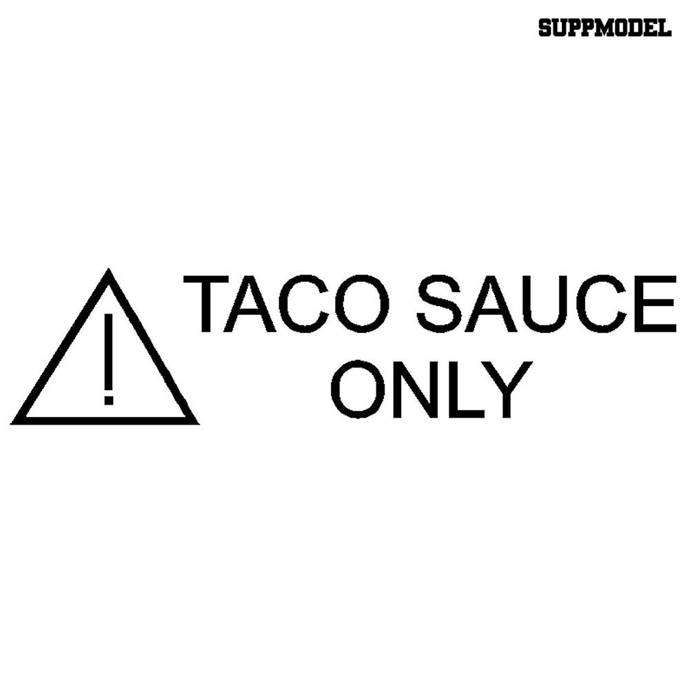 Sticker Decal Reflektor Dekorasi Bodykaca Jendela Mobil Motif Tulisan Taco Sauce Only