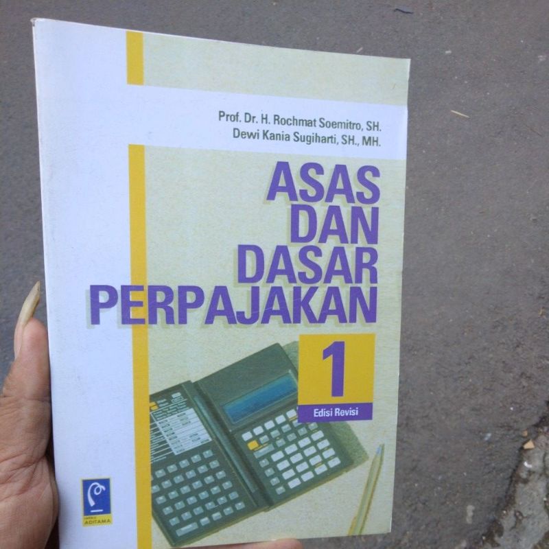 

asas dan dasar perpajakan 1 edisi revisi kar Rochmat soemitro
