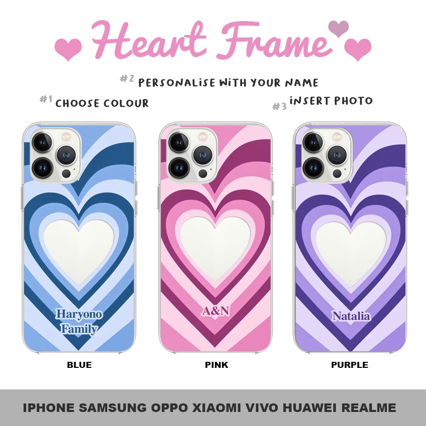 Casing Heart Frame Insert Photo Softcase Custom Nama Iphone Samsung Oppo Xiaomi Vivo Trendy Viral