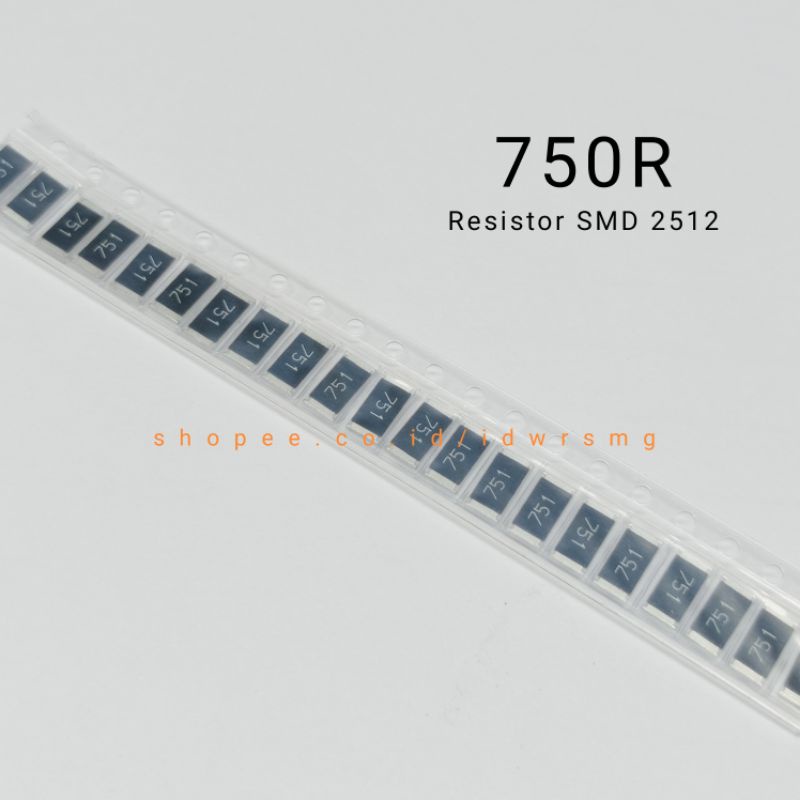 20pcs Resistor 2512 SMD 750R 750 ohm code 751 Chip Resistor accuracy 5% 1W SMD 2512