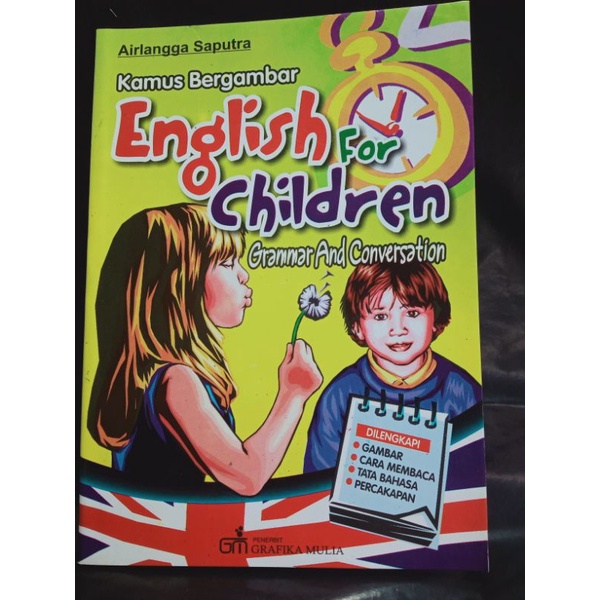 

Kamus Bergambar English for Children Grammar and Conversation