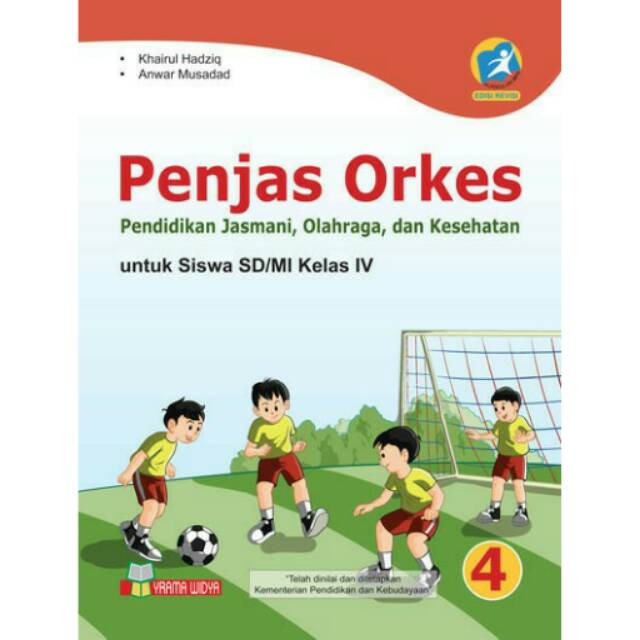 Buku Penjas Orkes Sdmi Kelas Iv Kurikulum 2013 Edisi Revisi