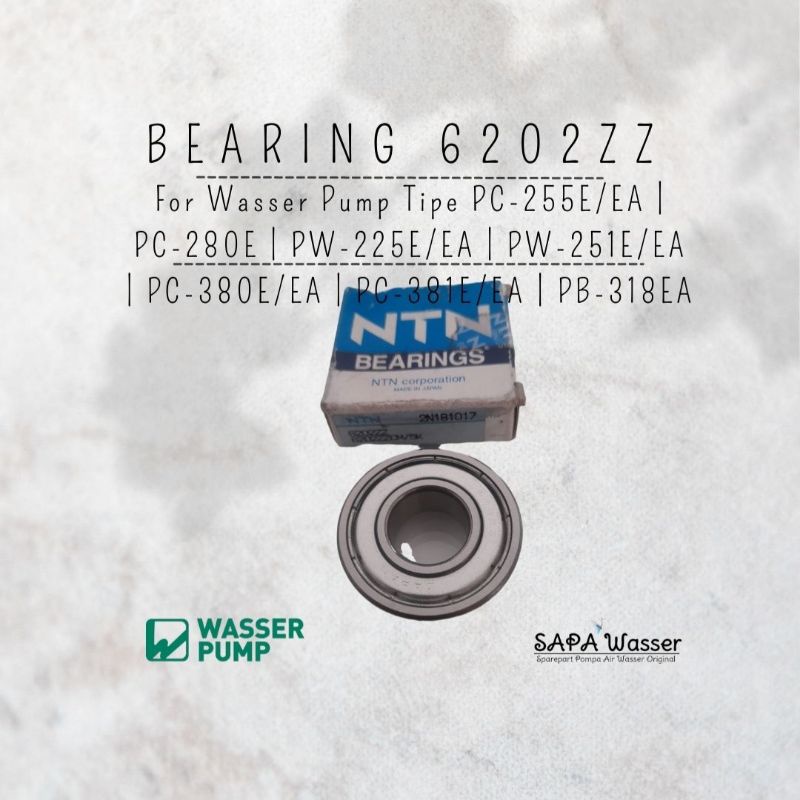 Bearing NTN 6202ZZ For Pompa Jet Pump Wasser PC-255E/EA | PC-280E | PW-225E/EA | PW-251E/EA | PC-380E/EA | PC-381E/EA | PB-318EA