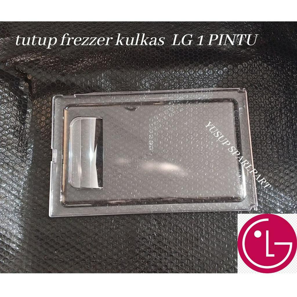 PINTU FREEZER KULKAS 1 PINTU LG ORIGINAL