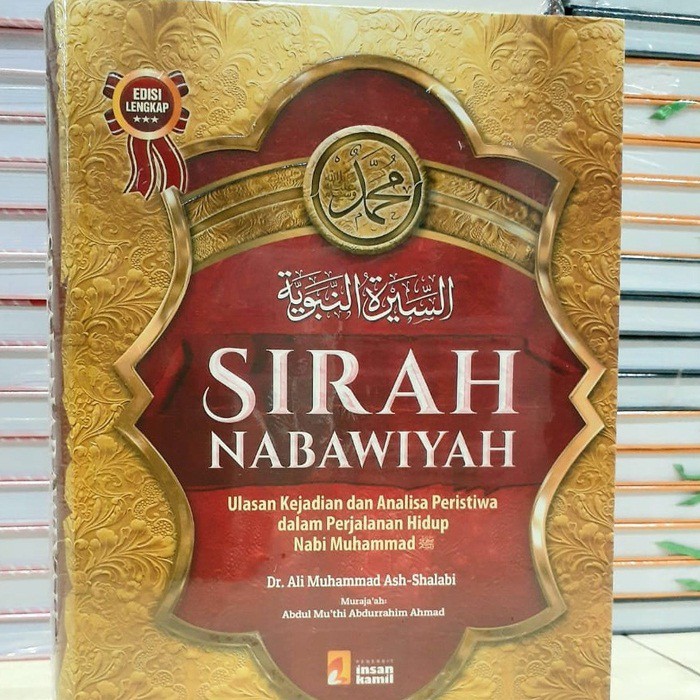 SIRAH NABAWIYAH - Dr. ALI MUHAMMAD ASH-SHALABI -IK