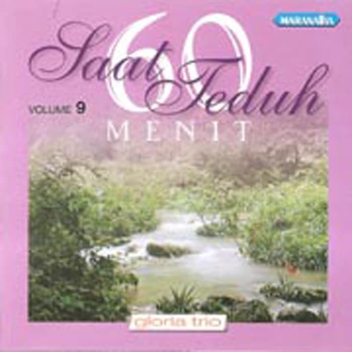 CD 60 Menit Saat Teduh Vol. 9 (Gloria Trio)