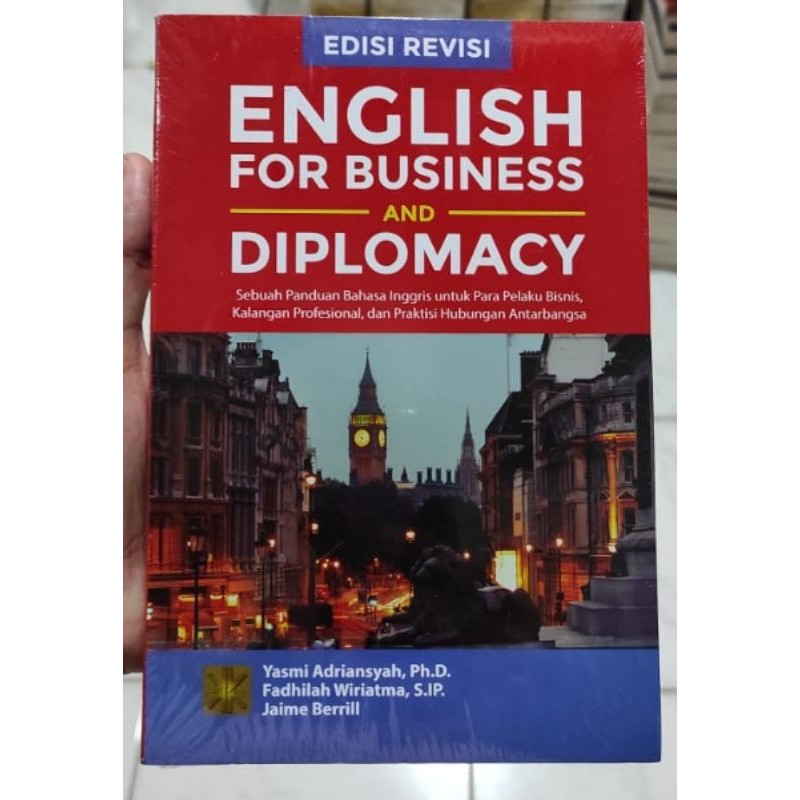 Buku English For Business And Diplomacy Sebuah Panduan Bahasa Inggris Untuk Para Pelaku Bisnis Shopee Indonesia