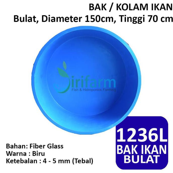 NEW REALES BAK / KOLAM IKAN BULAT D:150CM T:70CM 1236 LT FIBER TEBAL BERKUALITAS TERATAS