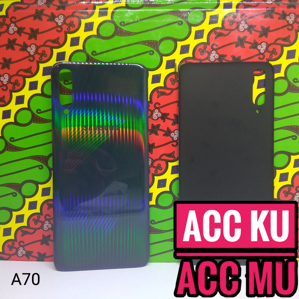 TUTUP BELAKANG BACK COVER SAMSUNG GALAXY A70 HIGH QUALITY