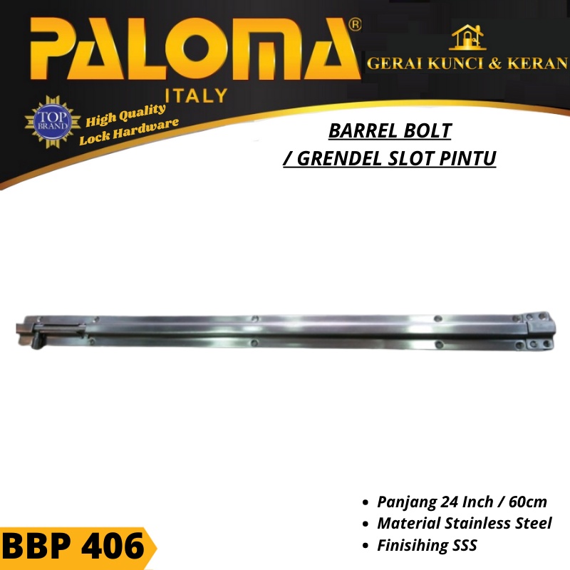 PALOMA BBP 406 BARREL BOLT GRENDEL PINTU 24 INCH 60 CM STAINLESS STEEL