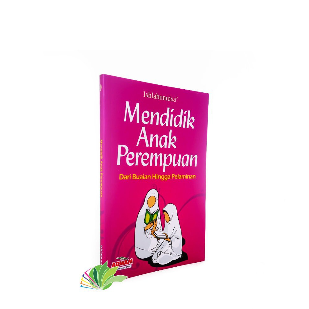 Mendidik Anak Perempuan Aqwam-parenting-mendidik anak-perempuan