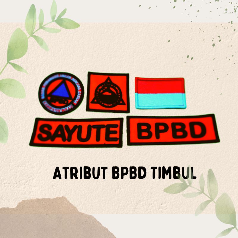 Atribut Timbul BPBD + perekat || Bordir Timbul Atribut BPBD